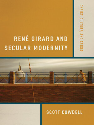 cover image of René Girard and Secular Modernity